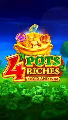 4 Pots Riches: Hold and Win