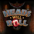 Heads Will Roll